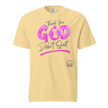 Load image into Gallery viewer, Thank You God I (Pink &amp; Gray) Unisex garment-dyed heavyweight t-shirt
