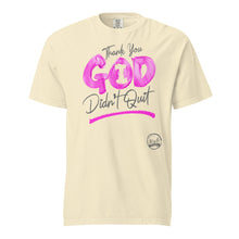 Load image into Gallery viewer, Thank You God I (Pink &amp; Gray) Unisex garment-dyed heavyweight t-shirt
