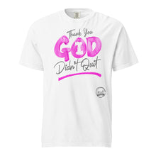 Load image into Gallery viewer, Thank You God I (Pink &amp; Gray) Unisex garment-dyed heavyweight t-shirt
