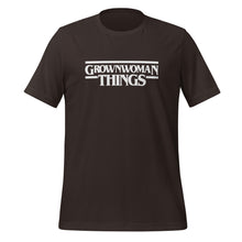 Load image into Gallery viewer, GrownWoman Things Unisex t-shirt
