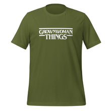 Load image into Gallery viewer, GrownWoman Things Unisex t-shirt
